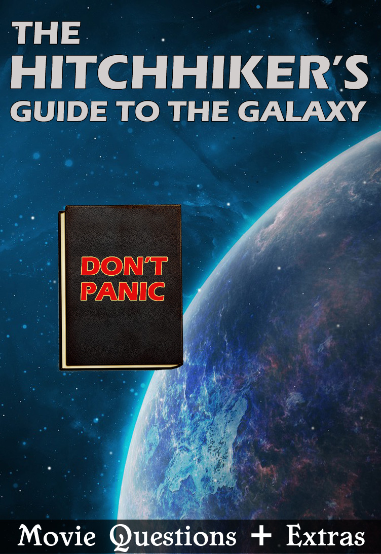 The Hitchhiker's Guide to the Galaxy (2005): The Sci-Fi Comedy That Turns the End of the World Into a Punchline
