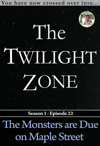 The Twilight Zone: The Monsters Are Due on Maple Street (1960): The Episode Where the Real Threat Never Actually Shows Up