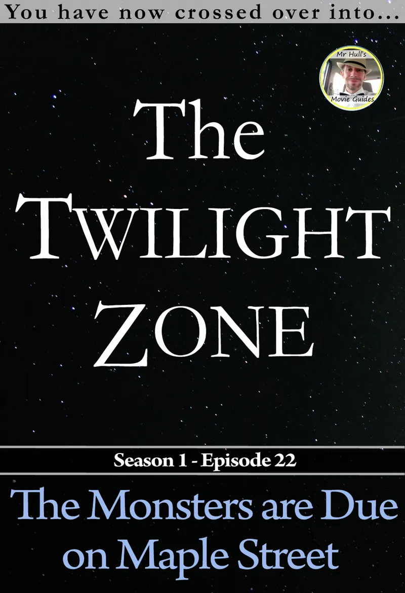 The Twilight Zone: The Monsters Are Due on Maple Street (1960): The Episode Where the Real Threat Never Actually Shows Up