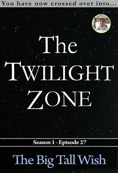 The Twilight Zone: The Big Tall Wish (1960): The Episode Where Disbelief Undoes the Magic in Real Time